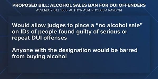 Thumbnail for: California Bill To Prevent Repeat DUI Offenders From Purchasing Alcohol By Marking Licenses