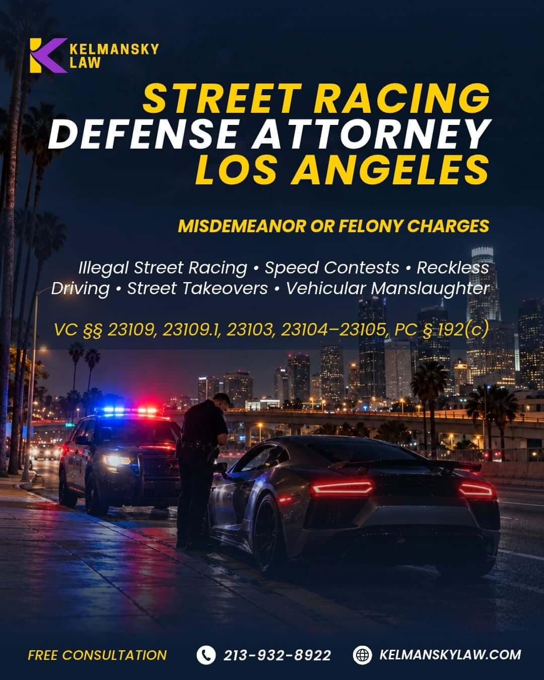Street Racing Attorney - Call 213-932-8922