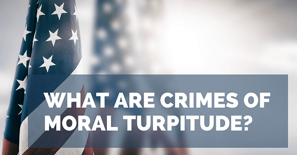 what-are-crimes-of-moral-turpitude-in-criminal-law-california-justice